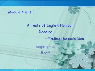 Module 4 unit 3                   A Taste of English Humour                              Reading