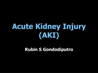 Acute Kidney Injury  (AKI)