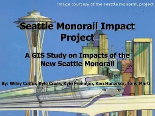 Seattle Monorail Impact Project