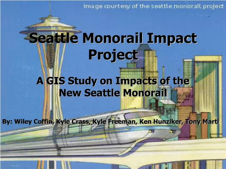 seattle monorail impact project