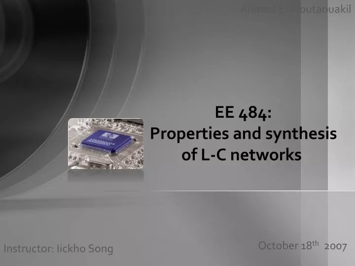 ee 484 properties and synthesis of l c networks