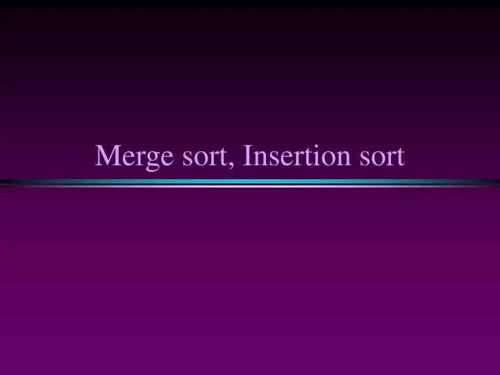 merge sort insertion sort