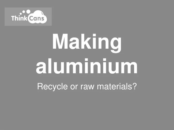 making aluminium