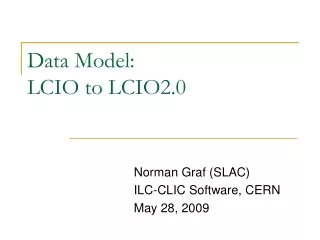 Data Model: LCIO to LCIO2.0