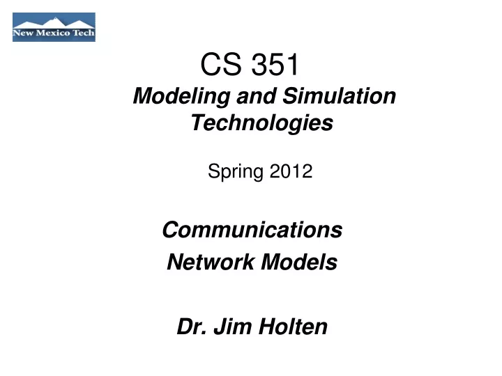 communications network models dr jim holten