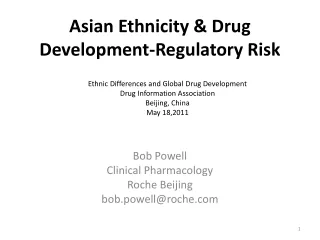Asian Ethnicity &amp; Drug Development-Regulatory Risk