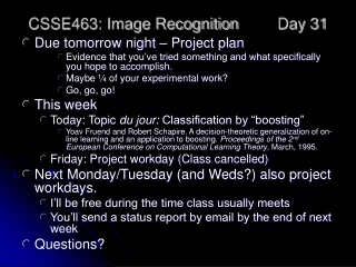 CSSE463: Image Recognition 	Day 31