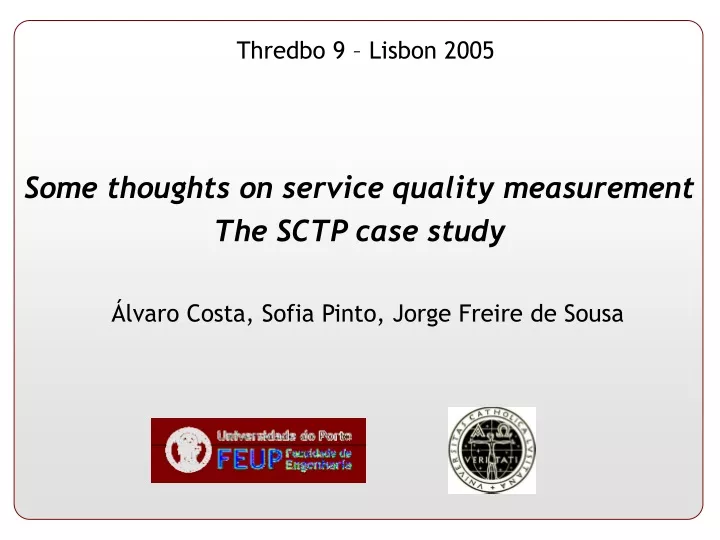 some thoughts on service quality measurement the sctp case study