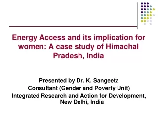 Energy Access and its implication for women: A case study of Himachal Pradesh, India