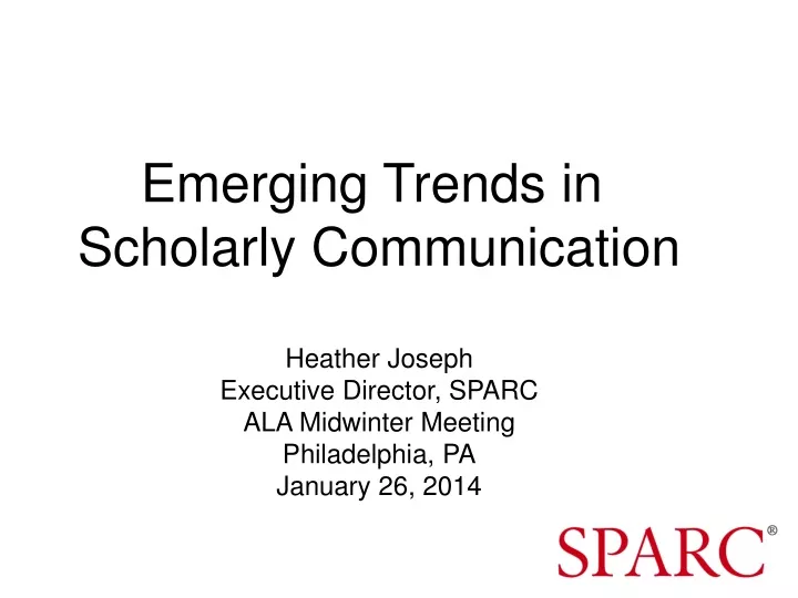 emerging trends in scholarly communication