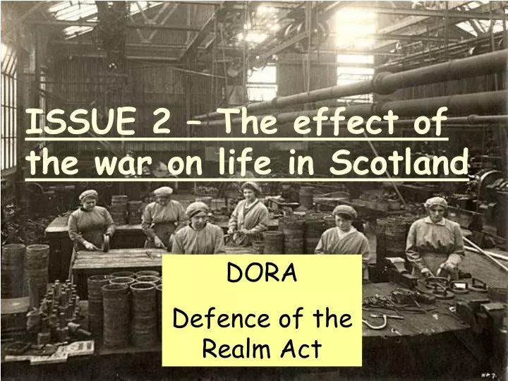 issue 2 the effect of the war on life in scotland