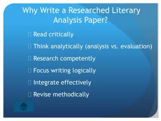 Why Write a Researched Literary  Analysis Paper?