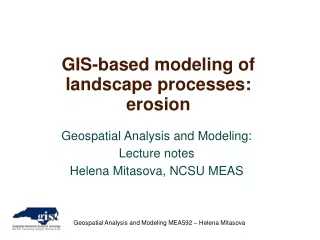 GIS-based modeling of landscape processes: erosion