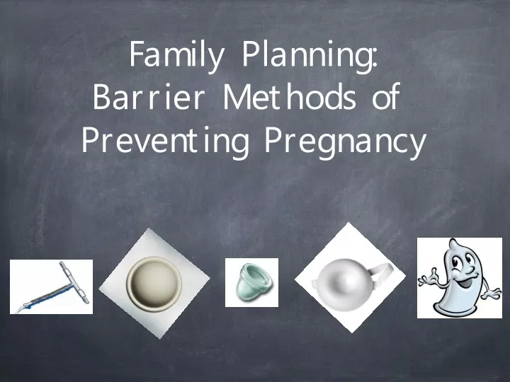 family planning barrier methods of preventing