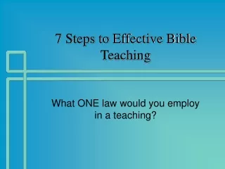 7 Steps to Effective Bible Teaching