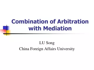 Combination of Arbitration with Mediation