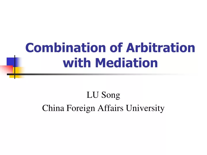 combination of arbitration with mediation
