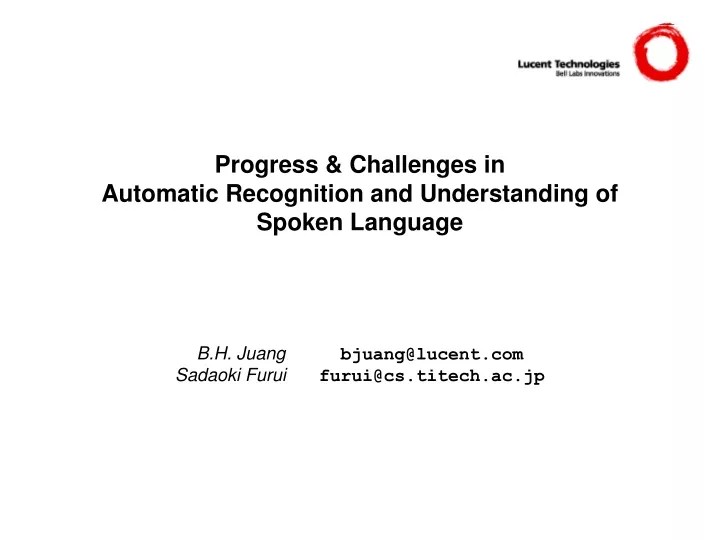 progress challenges in automatic recognition and understanding of spoken language