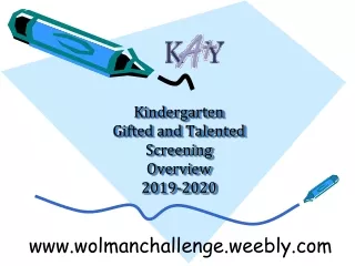 Kindergarten Gifted and Talented Screening Overview 2019-2020