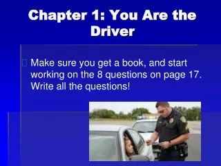Chapter 1: You Are the Driver