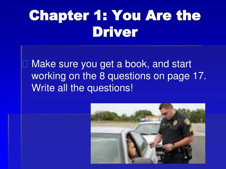 chapter 1 you are the driver