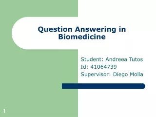 Question Answering in Biomedicine