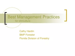 Best Management Practices 	for silviculture