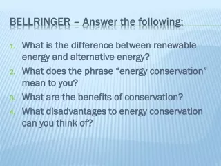 Bellringer  –  Answer the following: