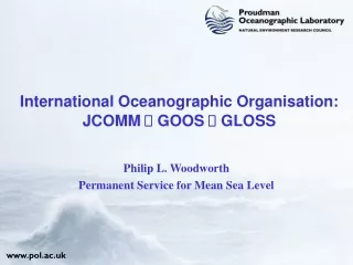 International Oceanographic Organisation:  JCOMM  ?  GOOS  ?  GLOSS