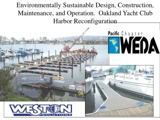 Environmentally Sustainable Design, Construction, Maintenance, and Operation