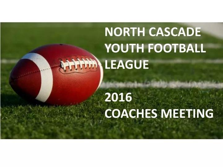 north cascade youth football league 2016 coaches