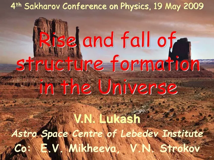rise and fall of structure formation in the universe