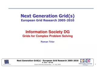 Next Generation Grid(s) European Grid Research 2005-2010