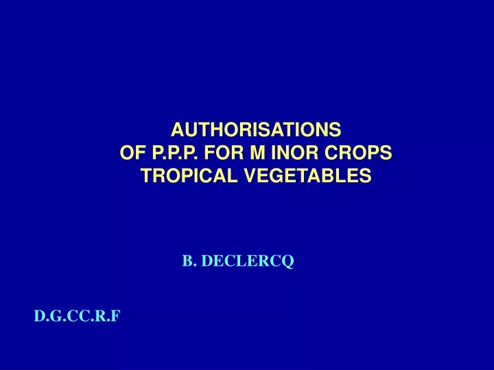 authorisations of p p p for m inor crops tropical