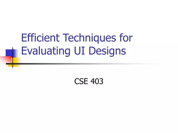 efficient techniques for evaluating ui designs