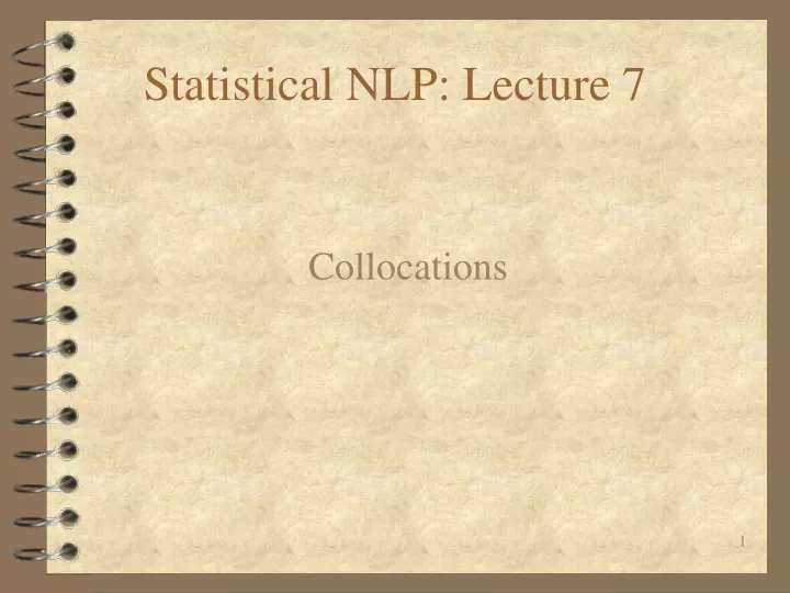 statistical nlp lecture 7