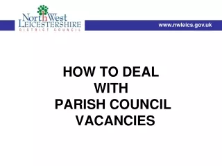 HOW TO DEAL  WITH  PARISH COUNCIL VACANCIES