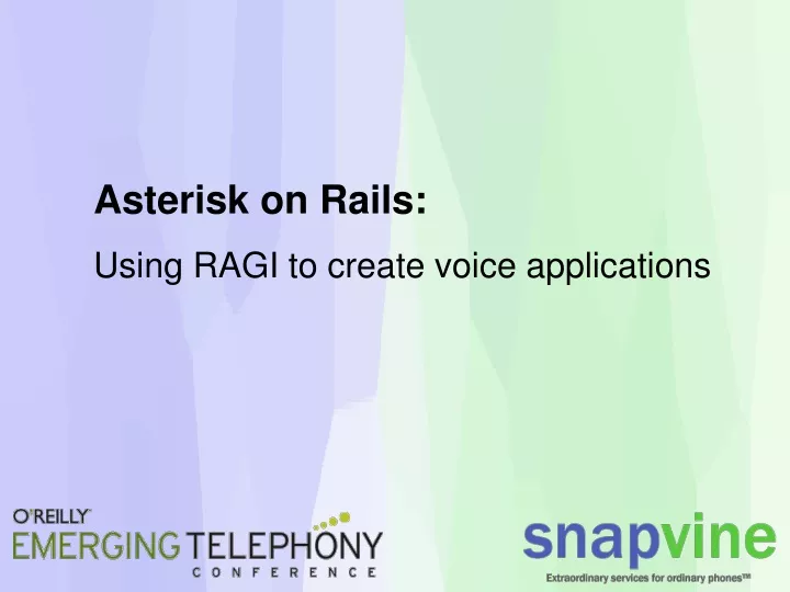 asterisk on rails using ragi to create voice