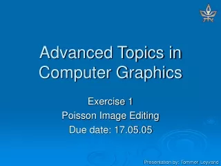 Advanced Topics in Computer Graphics