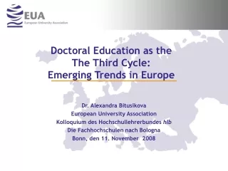 Doctoral Education as the The Third Cycle:  Emerging Trends in Europe