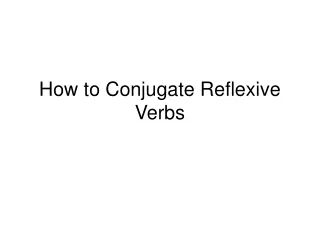 How to Conjugate Reflexive Verbs