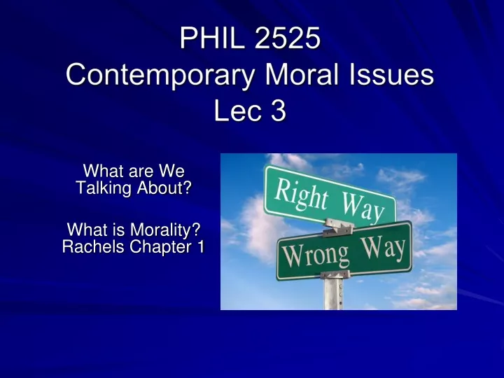 phil 2525 contemporary moral issues lec 3