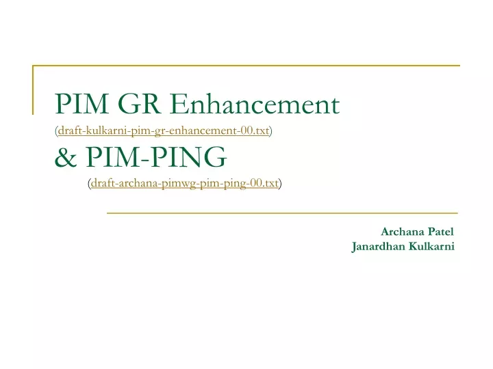 pim gr enhancement draft kulkarni pim gr enhancement 00 txt pim ping