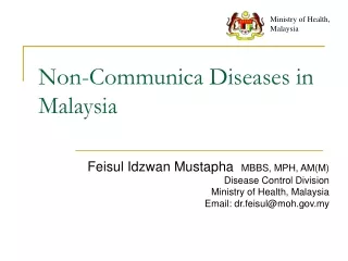 Non-Communica Diseases in Malaysia