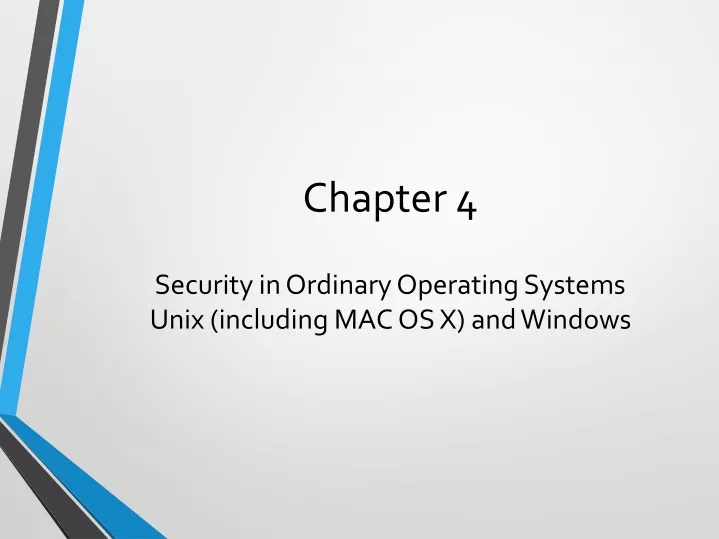 chapter 4 security in ordinary operating systems unix including mac os x and windows