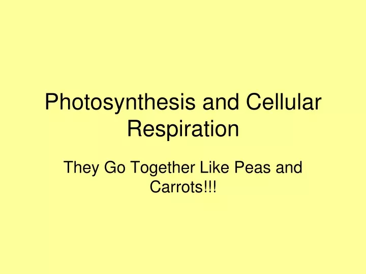 photosynthesis and cellular respiration