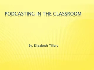 Podcasting in the classroom