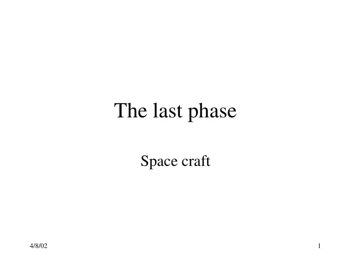 the last phase
