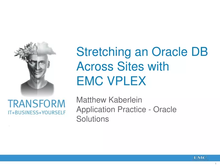 stretching an oracle db across sites with emc vplex
