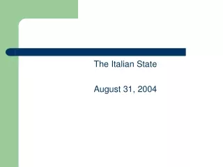 The Italian State August 31, 2004
